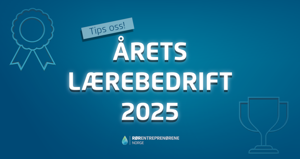 Blå bakgrunn med teksten: Årets Lærebedrift 2025 - tips oss!. Rørentreprenørene Norge